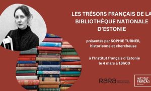 Prantsuse aarded Eesti Rahvusraamatukogus Sophie Turner