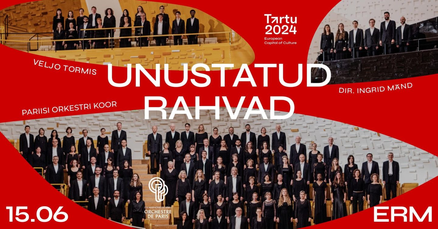 Unustatud rahvad-Tormis_Choeur de l'orchestre de Paris_Tartu 2024